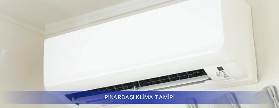 Pınarbaşı İlçemi Samsung Klima Tamiri